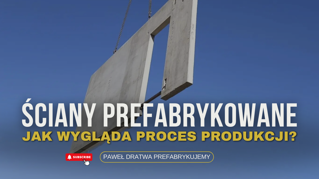 sciany-prefabrykowane-jak-wyglada-proces-produkcji